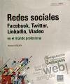 Redes sociales: Facebook, Twitter, LinkedIn, Viadeo en el mundo profesional