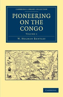 Pioneering on the Congo - Volume 1 - Bentley, W. Holman