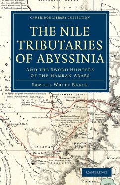 The Nile Tributaries of Abyssinia - Baker, Samuel White