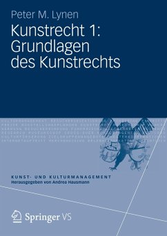 Kunstrecht 1: Grundlagen des Kunstrechts - Lynen, Peter M.