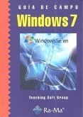 Guía de campo de Microsoft Windows 7 Guía de campo de Microsoft Windows 7