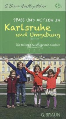 Spaß und Action mit Kindern in Karlsruhe und Umgebung - Beyer, Veronika