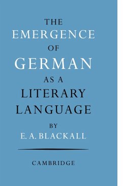 Cover The Emergence of German as a Literary Language 1700 1775