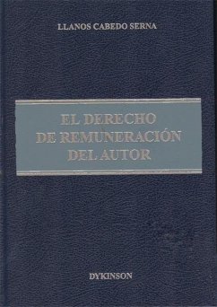 El derecho de remuneración del autor - Cabedo Serna, Llanos