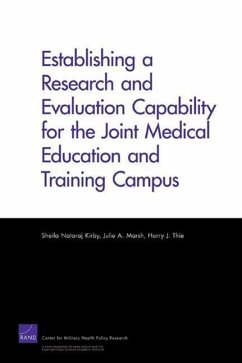 Establishing a Research and Evaluation Capability for the Joint Medical Education and Training Campus - Kirby, Sheila Nataraj; Marsh, Julie A; Thie, Harry J