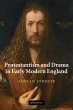 Protestantism and Drama in Early Modern... - Bild 1