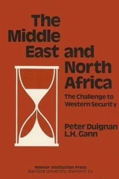 The Middle East and North Africa: The Challenge to Western Security Volume 239 - Duignan, Peter; Gann, L. H.