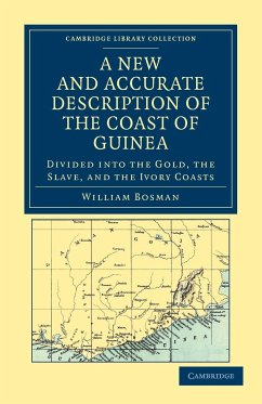 A New and Accurate Description of the Coast of Guinea - Bosman, William