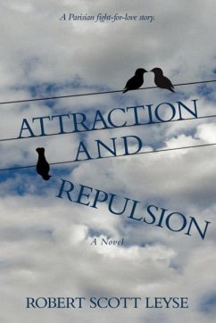 Attraction and Repulsion - Leyse, Robert Scott