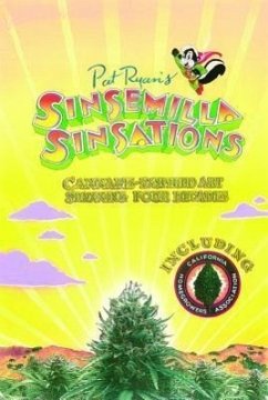 Sinsemilla Sinsations: Cannabis-Inspired Art Spanning Four Decades - Ryan, Pat