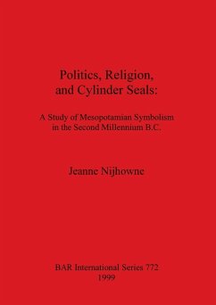 Politics, Religion, and Cylinder Seals - Nijhowne, Jeanne