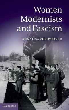 Women Modernists and Fascism - Zox-Weaver, Annalisa