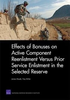 Effects of Bonuses on Active Component Reenlistment Versus Prior Service Enlistment in the Selected Reserve - Hosek, James; Miller, Trey