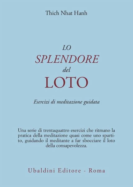 Lo splendore del loto. Esercizi di meditazione guidata