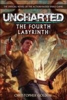 Uncharted - The Fourth Labyrinth - Golden, Christopher