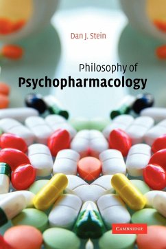 Philosophy of Psychopharmacology - Stein, Dan J. M. D.