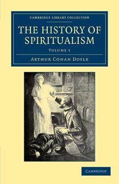 The History of Spiritualism - Doyle, Arthur Conan