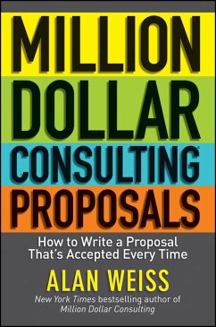 Million Dollar Consulting Proposals - Weiss, Alan