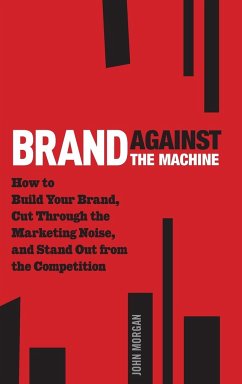 Brand Against the Machine - Morgan, John