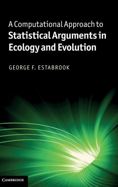 A Computational Approach to Statistical Arguments in Ecology and Evolution - Estabrook, George