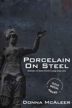 Porcelain On Steel   Women of West Point's Long Gray Line - McAleer, Donna M.