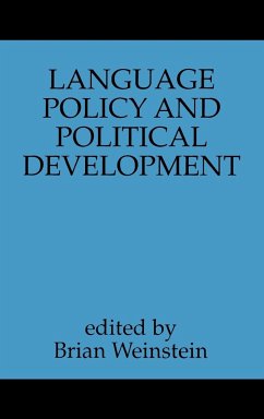 Language Policy and Political Development - Weinstein, Brian