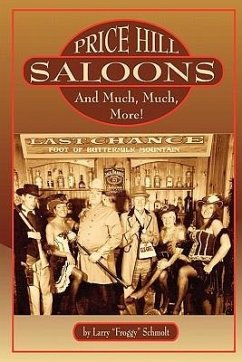 Price Hill Saloons and Much, Much More! - Schmolt, Larry "Froggy"