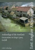 Archaeology of the Newland: Excavations in King's Lynn, Norfolk