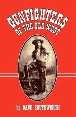Gunfighters of the Old West - Southworth, Dave