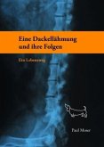 Eine Dackellähmung und ihre Folgen