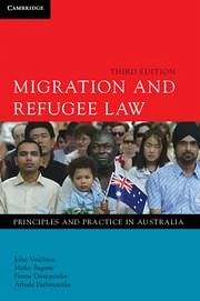 Migration and Refugee Law - Vrachnas, John; Bagaric, Mirko; Dimopoulos, Penny; Pathinayake, Athula