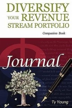 Diversify Your Revenue Stream Portfolio Journal - Young, Ty