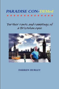 Paradise Con-Demed.....Further rants and ramblings of a Bristolian cynic - Hurley, Darren