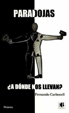 Paradojas : ¿a dónde nos llevan? - Carbonell de Eguilior, Fernando