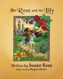 The Rose and the Lily - Ross, Susan R.