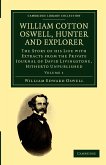 William Cotton Oswell, Hunter and Explorer