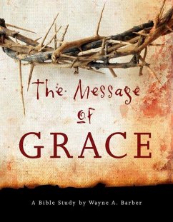 The Message of Grace - Barber, Wayne