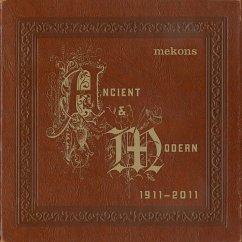 Ancient & Modern (1911-2011) - Mekons,The