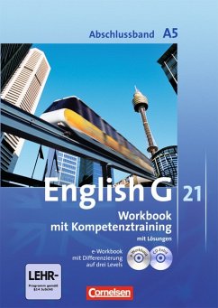 English G 21 A. ; 5. ; Abschlussbd. ; Workbook mit Kompetenztraining mit Lösungen. e-Workbook mit Differenzierung auf drei Levels, e-Workbook, CD-Extra