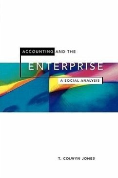 Accounting and the Enterprise - Jones, T Colwyn; Jones, Colwyn; Jones, Gary