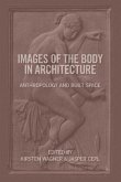 Images of the Body in Architecture Images of the Body in Architecture