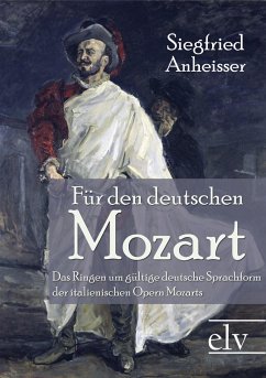 Für den deutschen Mozart - Anheisser, Siegfried