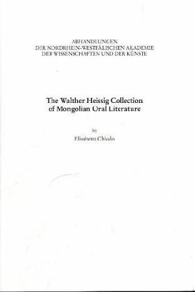 The Walther Heissig Collection of Mongolian Oral Literature