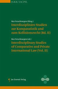 Interdisziplinäre Studien zur Komparatistik und zum Kollisionsrecht (Vol II)