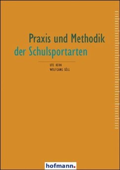 Praxis und Methodik der Schulsportarten - Kern, Ute; Söll, Wolfgang