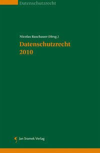 Datenschutzrecht 2010 - Raschauer, Nicolas