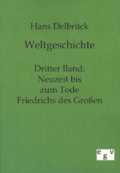 Weltgeschichte - Delbrück, Hans