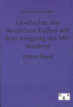 Geschichte des deutschen Volkes seit dem Ausgange des Mittelalters - Janssen, Johannes