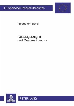 Gläubigerzugriff auf Destinatärrechte - Eichel, Sophie von