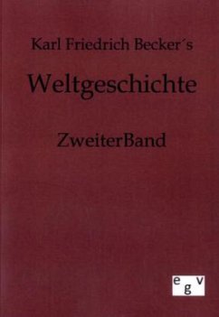 Weltgeschichte - Becker, Karl Fr.